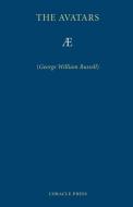 The Avatars di George. William Russell, Ae edito da Coracle Press