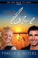 Thyme for Love di Pamela S. Meyers edito da OakTara Publishers