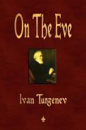 On The Eve di Ivan Turgenev edito da Watchmaker Publishing