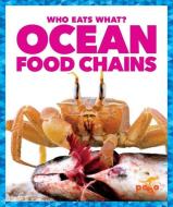 Ocean Food Chains di Rebecca Pettiford edito da Pogo Books