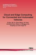 Cloud and Edge Computing for Connected and Automated Vehicles di Qi Zhu, Bo Yu, Ziran Wang edito da Now Publishers Inc