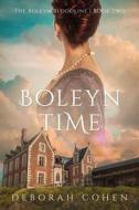 Boleyn Time di Deborah Cohen edito da City Owl Press