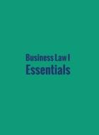 Business Law I Essentials di Mirande Valbrune, Renee de Assis, Suzanne Cardell edito da 12th Media Services