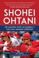 Shohei Ohtani di Jay Paris edito da Sports Publishing LLC