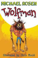 Wolfman di Michael Rosen edito da Barrington Stoke Ltd