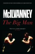The Big Man di William McIlvanney edito da Canongate Books Ltd