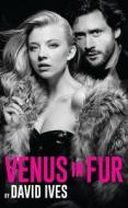 Venus In Fur di David Ives edito da Oberon Books Ltd