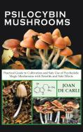 Psilocybin Mushrooms di Joan de Carli edito da Charlie Creative Lab