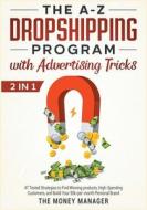 The A-Z DropShipping Program with Advertising Tricks [2 in 1]
