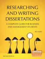 Researching and Writing Dissertations: A Complete Guide for Business and Management Students di Roy Horn edito da CIPD KOGAN PAGE