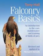 Falconry Basics di Tony Hall edito da Quiller Publishing Ltd