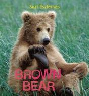Brown Bear di Suzi Eszterhas edito da Frances Lincoln Ltd