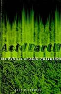 Acid Earth di John Mccormick edito da Routledge