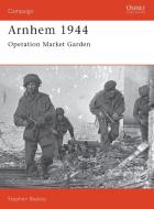 Arnheim, 1944 di Stephen Badsey edito da Bloomsbury Publishing PLC