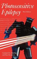 Photosensitive Epilepsy di Graham F.A. Harding, Peter M. Jeavons edito da Mac Keith Press