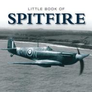 Little Book of Spitfire di David Curnock edito da G2 Entertainment Ltd