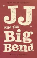 JJ and the Big Bend di Chris Spicer edito da Malcolm Down Publishing Ltd