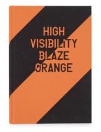 High Visibility (Blaze Orange) di Jaclyn Wright edito da GOST Books