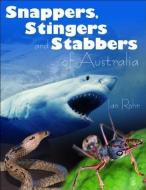 Snappers Stingers & Stabbers of Australia di Ian Rohr edito da NEW HOLLAND