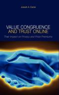 Value Congruence and Trust Online di Joseph A Cazier edito da Cambria Press