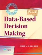 Data-Based Decision Making di Edie L. Holcomb edito da SOLUTION TREE
