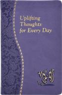 Uplifting Thoughts for Every Day di John Catoir edito da Catholic Book Publishing Corp