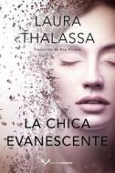 La Chica Evanescente di Laura Thalassa edito da Amazon Publishing