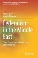 Federalism in the Middle East di Andrey Zakharov, Leonid Issaev edito da Springer International Publishing