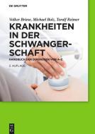 Krankheiten in der Schwangerschaft di Volker Briese, Michael Bolz, Toralf Reimer edito da Gruyter, Walter de GmbH
