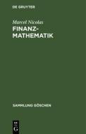 Finanzmathematik di Marcel Nicolas edito da De Gruyter