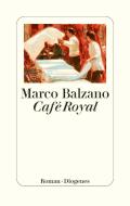 Café Royal di Marco Balzano edito da Diogenes Verlag AG