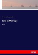 Love in Marriage di M. Guizot, Marguerite Stevens edito da hansebooks