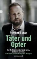 Täter und Opfer di Stephan Lucas edito da Droemer Taschenbuch