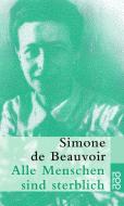 Alle Menschen sind sterblich di Simone de Beauvoir edito da Rowohlt Taschenbuch