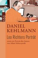 Leo Richters Porträt di Daniel Kehlmann, Adam Soboczynski edito da Rowohlt Taschenbuch