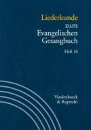 Liederkunde zum Evangelischen Gesangbuch. Heft 16 edito da Vandenhoeck + Ruprecht