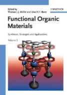 Functional Organic Materials di Thomas Mueller edito da Wiley VCH Verlag GmbH