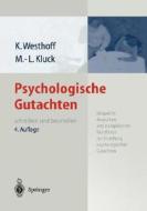 Psychologische Gutachten: Schreiben Und Beurteilen di Karl Westhoff, Marie-Luise Kluck edito da Springer