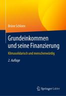 Grundeinkommen und seine Finanzierung di Brüne Schloen edito da Springer-Verlag GmbH