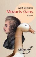 Mozarts Gans di Wolf Eismann edito da Books on Demand