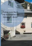 Index zum Buch "Die Einwohner der Gemeinde Bever" di Alfred Götz edito da Books on Demand