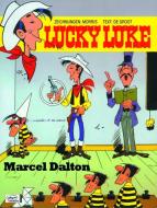 Lucky Luke 72 - Marcel Dalton di Bob de Groot edito da Egmont Comic Collection