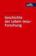 Geschichte der Leben-Jesu-Forschung di Albert Schweitzer edito da Utb; Mohr Siebeck