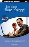Der Kleine Buro-knigge 2100 di Horst Hanisch edito da Books On Demand