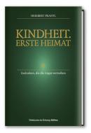 Kindheit. Erste Heimat di Heribert Prantl edito da Süddeutsche Zeitung