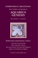 Compendium Creationis: The Universal Symbolism of Aquarius Genesis di Pierre Martin edito da Edition Oriflamme