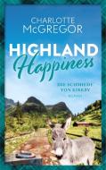 Highland Happiness - Die Schmiede von Kirkby di Charlotte McGregor edito da Autorinnen-WG