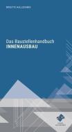Das Baustellenhandbuch für den Innenausbau di Brigitte Hallschmid, Kaiser Ingrid edito da Forum Verlag Herkert