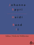 Heidi di Johanna Spyri edito da Gröls Verlag