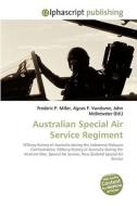 Australian Special Air Service Regiment di Frederic P Miller, Agnes F Vandome, John McBrewster edito da Alphascript Publishing